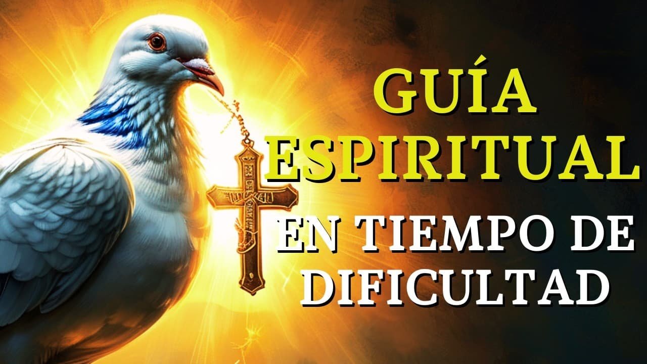 Oración al Espíritu Santo tu guía espiritual en Tiempo de Dificultad