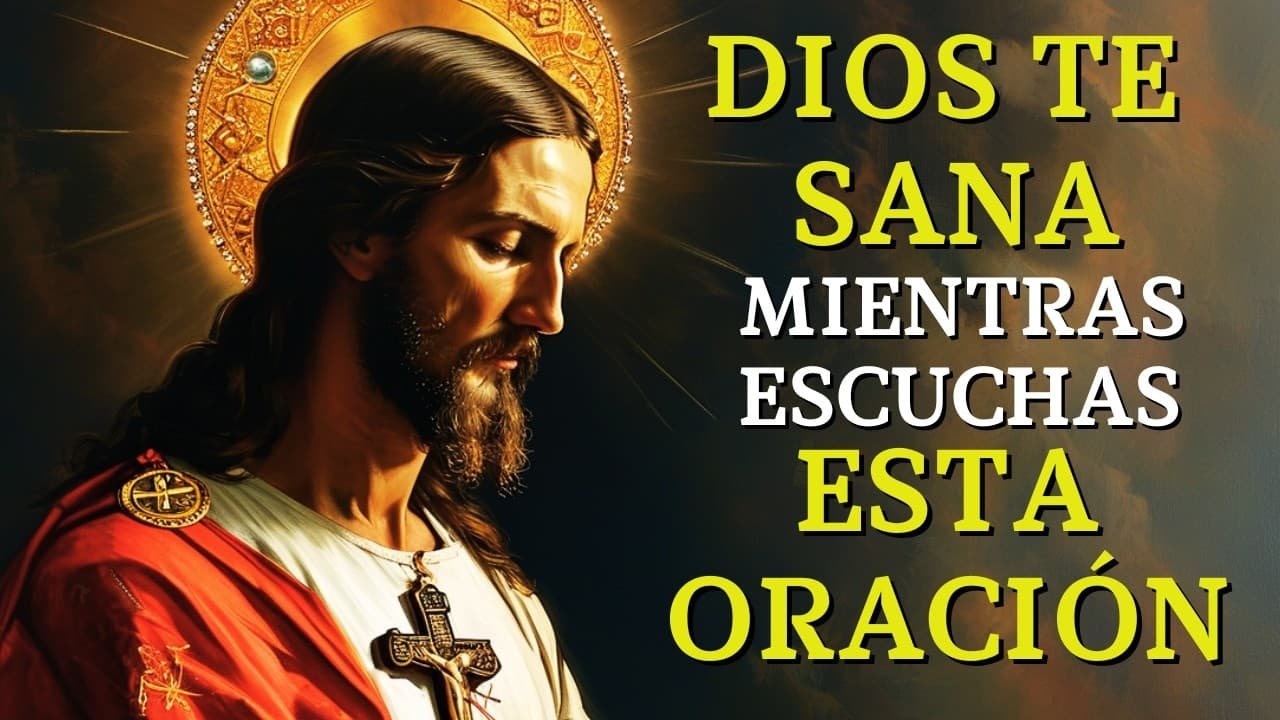 Poderosísima Oración de Sanación a Dios