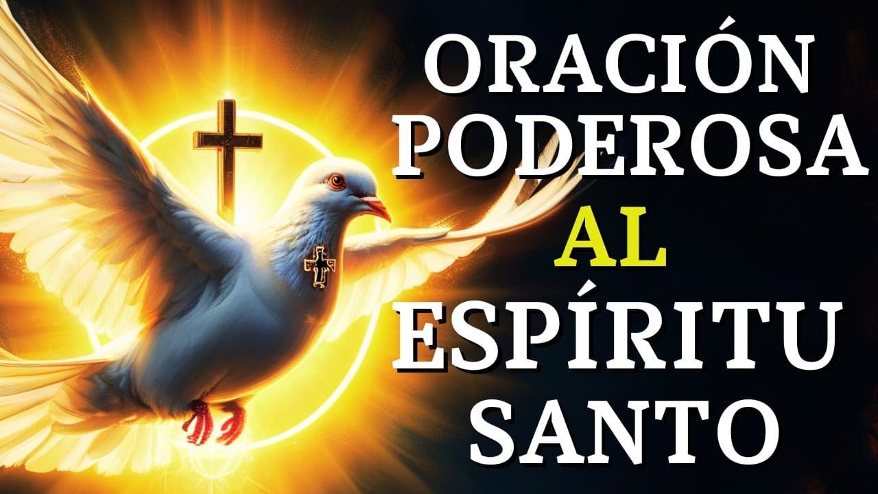 Oración Poderosa al Espíritu Santo para Liberación y Victoria