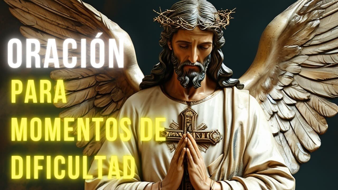 Poderosa Oración Para Momentos De Dificultad 