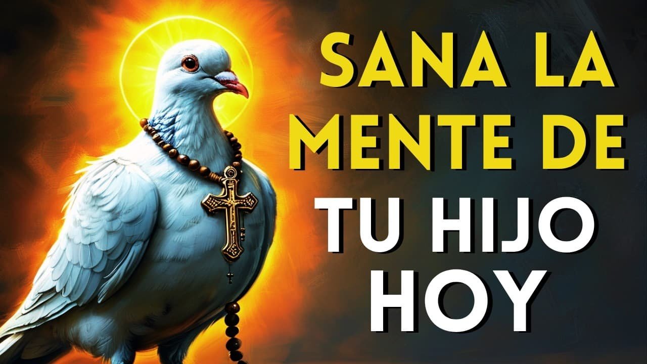 Oración al Espíritu Santo para Sanar la Mente de un Hijo